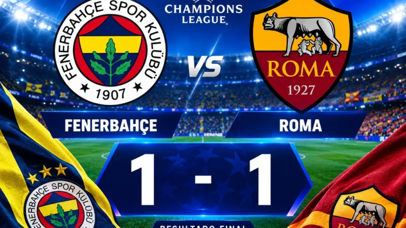 Fenerbahçe e Roma empatam 1-1 num regresso emotivo à Liga dos Campeões